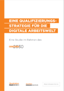Eine Qualifizierungsstrategie für die digitale Arbeitswelt (Buch)