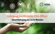 Lehrgang Zertifizierter ESG-Officer 2024 (1. Halbjahr)