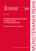 Eine BaFin-Regulatory Sandbox für die deutsche Versicherungsaufsicht (Buch)