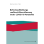 Betriebsschließungs- und Ausfallversicherung in der COVID-19-Pandemie