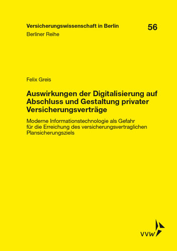 Berliner-Reihe: Auswirkungen der Digitalisierung auf Abschluss und Gestaltung privater Versicherungsverträge (Buch)