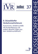 Düsseldorfer Reihe: 8. Düsseldorfer Verkehrsrechtsforum (Buch)