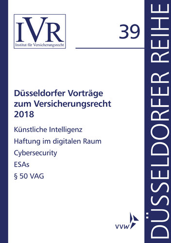 Düsseldorfer Reihe: Düsseldorfer Vorträge zum Versicherungsrecht 2018 (Buch)