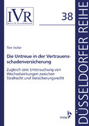 Düsseldorfer Reihe: Die Untreue in der Vertrauensschadenversicherung (Buch)