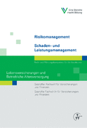 Risikomanagement / Schaden- und Leistungsmanagement - Lebensversicherungen und Betriebliche Altersversorgung (Buch)