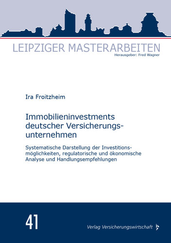 Leipziger Masterarbeiten: Immobilieninvestments deutscher Versicherungsunternehmen (Buch)