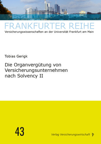 Frankfurter Reihe: Die Organvergütung von Versicherungsunternehmen nach Solvency II (Buch)