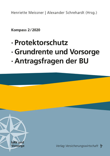 Kompass 2/2020: Protektorschutz, Grundrente und Vorsorge, Antragsfragen der BU (Buch)