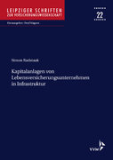Leipziger Schriften: Kapitalanlagen von Lebensversicherungsunternehmen in Infrastruktur (Buch)