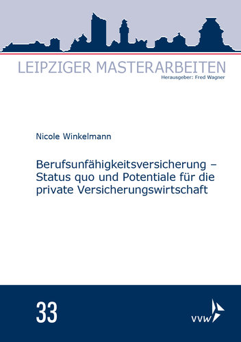 Leipziger Masterarbeiten: Berufsunfähigkeitsversicherung (Buch)