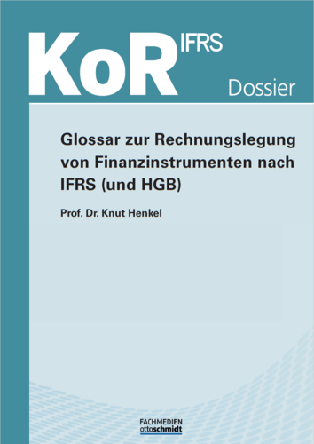 Glossar zur Rechnungslegung von Finanzinstrumenten nach IFRS (und HGB)